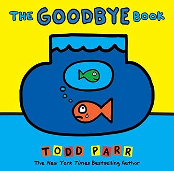 portada The Goodbye Book (Todd Parr Picture Books) (en Inglés)