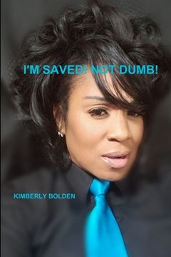 portada Im Saved! Not Dumb! (en Inglés)