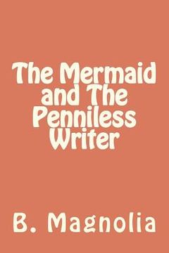 portada the mermaid and the penniless writer (en Inglés)