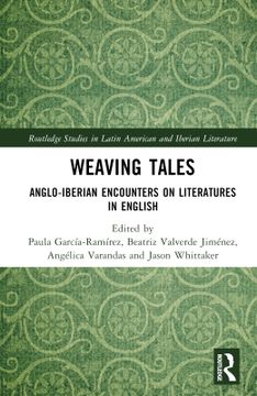 portada Weaving Tales (Routledge Studies in Latin American and Iberian Literature) (in English)