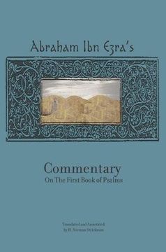 portada Rabbi Abraham ibn Ezra's Commentary on the First Book of Psalms: Vol. 1 (Reference Library of Jewish Intellectual History) (en Inglés)