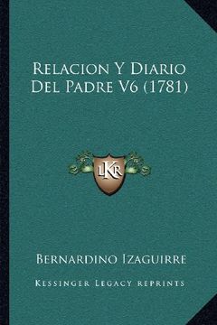 portada Relacion y Diario del Padre v6 (1781)