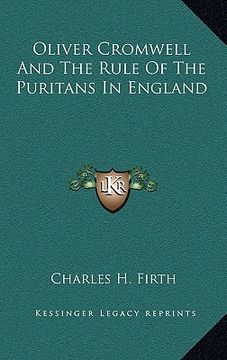 portada oliver cromwell and the rule of the puritans in england (in English)