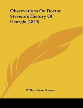 portada observations on doctor stevens's history of georgia (1849) (en Inglés)