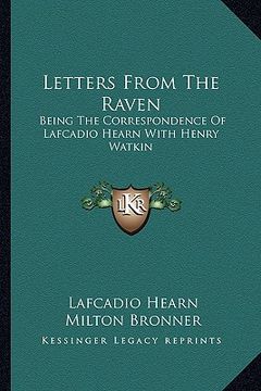 portada letters from the raven: being the correspondence of lafcadio hearn with henry watkin (in English)