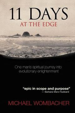 portada 11 Days at the Edge: One man's spiritual journey into evolutionary enlightenment (en Inglés)