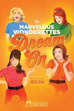 portada The Marvelous Wonderettes: Dream On (en Inglés)