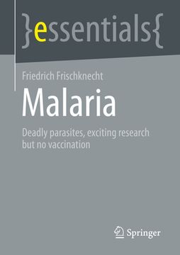 portada Malaria: Deadly Parasites, Exciting Research and No Vaccination (en Inglés)