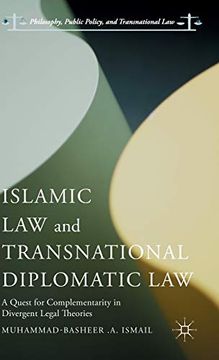 portada Islamic law and Transnational Diplomatic Law: A Quest for Complementarity in Divergent Legal Theories (Philosophy, Public Policy, and Transnational Law) 