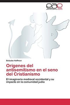 portada Orígenes del antisemitismo en el seno del Cristianismo