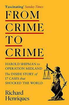 portada From Crime to Crime: Harold Shipman to Operation Midland - 17 Cases That Shocked the World (en Inglés)