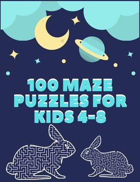 portada 100 maze puzzles for kids 4-8: Awesome An Amazing Maze Activity Book for Kids must love this book (Maze Books for Kids) (in English)