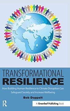 portada Transformational Resilience: How Building Human Resilience to Climate Disruption can Safeguard Society and Increase Wellbeing (en Inglés)