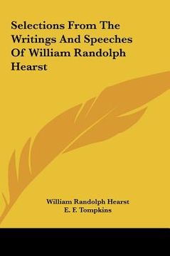portada selections from the writings and speeches of william randolph hearst (en Inglés)