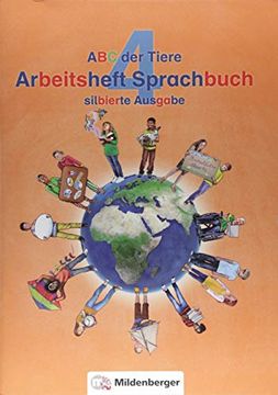 portada Abc der Tiere 4 - Arbeitsheft Sprachbuch, Silbierte Ausgabe · Neubearbeitung (en Alemán)