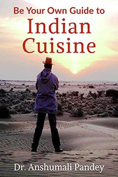 portada Be Your own Guide to Indian Cuisine (in English)