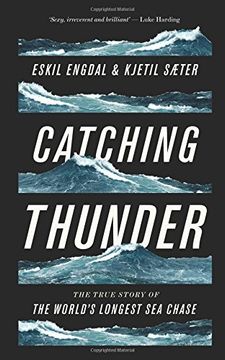portada Catching Thunder: The True Story of the World's Longest Sea Chase