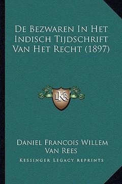 portada De Bezwaren In Het Indisch Tijdschrift Van Het Recht (1897)