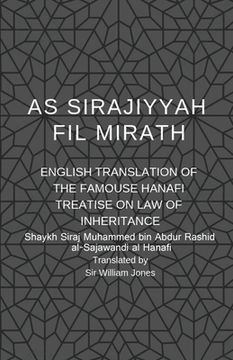 portada As Sirajiyyah Fil Mirath: English Translation of the famous Hanafi treatise on Law of inheritance (in English)