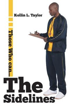 portada The Sidelines: Those Who Can... (en Inglés)