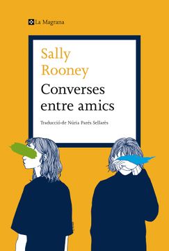 portada Converses entre amics - Rooney, sally - Libro Físico (en Catalá)