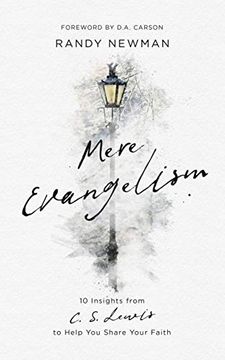 portada Mere Evangelism: 10 Insights From C. S. Lewis to Help you Share Your Faith 