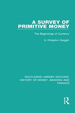 portada A Survey of Primitive Money: The Beginnings of Currency (in English)