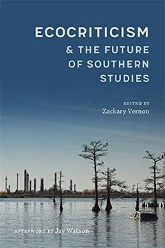 portada Ecocriticism and the Future of Southern Studies (Southern Literary Studies) (en Inglés)