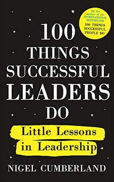 portada 100 Things Successful Leaders do: Little Lessons in Leadership