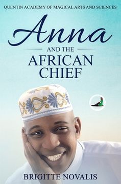 portada Anna and the African Chief: Quentin Academy of Magical Arts and Sciences (en Inglés)