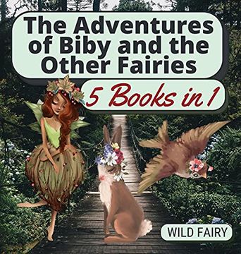 portada The Adventures of Biby and the Other Fairies: 5 Books in 1 (en Inglés)
