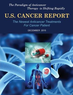 portada U.S. Cancer Report: December 2015: The newest anticancer treatments for cancer patient (en Inglés)