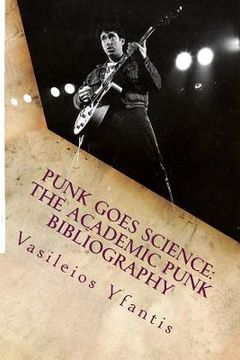 portada Punk Goes Science: The Academic Punk Bibliography (en Inglés)