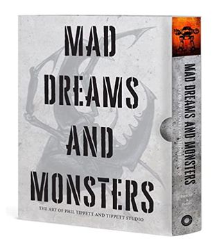 portada Mad Dreams and Monsters: The art of Phil Tippett (en Inglés)