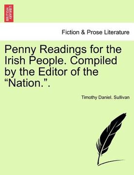 portada penny readings for the irish people. compiled by the editor of the "nation.." vol. i (en Inglés)
