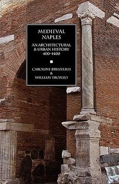 portada medieval naples: an architectural & urban history, 400-1400 (en Inglés)