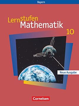 portada Lernstufen Mathematik - Bayern: 10. Jahrgangsstufe - Schülerbuch (en Alemán)