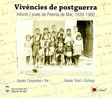 portada Vivències de Postguerra: Infants i Joves de Premià de Mar, 1939-1960 (en Catalá)