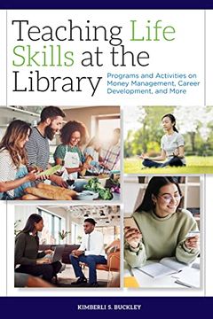 portada Teaching Life Skills at the Library: Programs on Money Management, Career Development, and More 