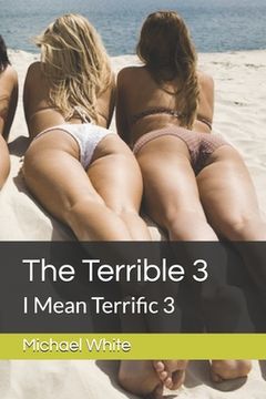 portada The Terrible 3: I Mean Terrific 3 (en Inglés)