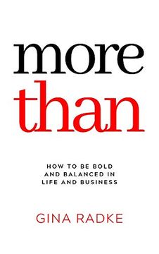 portada More Than: How to be Bold and Balanced in Life and Business (in English)