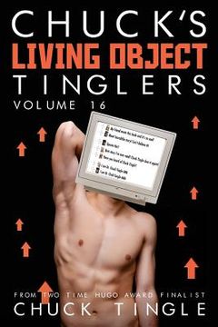 portada Chuck's Living Object Tinglers: Volume 16 (en Inglés)