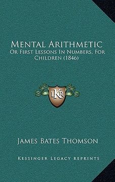 portada mental arithmetic: or first lessons in numbers, for children (1846)