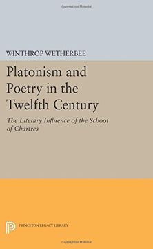 portada Platonism and Poetry in the Twelfth Century: The Literary Influence of the School of Chartres (Princeton Legacy Library)