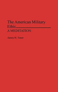 portada The American Military Ethic: A Meditation 