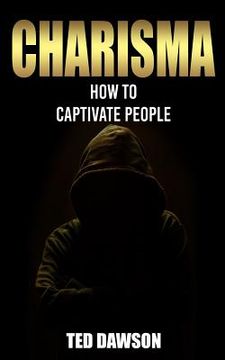 portada Charisma: How to Captivate People (en Inglés)