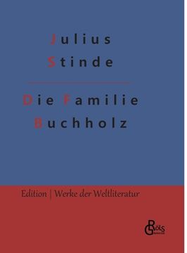 portada Die Familie Buchholz: Aus dem Leben der Hauptstadt (en Alemán)