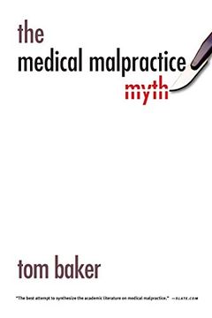 portada The Medical Malpractice Myth (en Inglés)