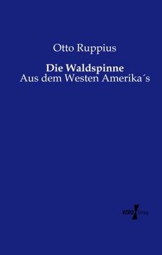 portada Die Waldspinne: Aus dem Westen Amerika's (German Edition)