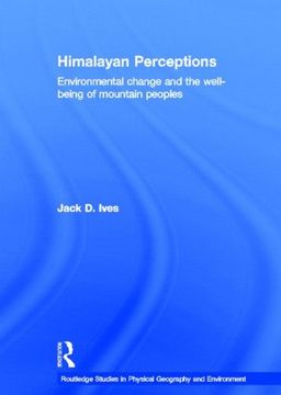 portada Himalayan Perceptions: Environmental Change and the Well-Being of Mountain Peoples (Routledge Studies in Physical Geography and Environment) (en Inglés)